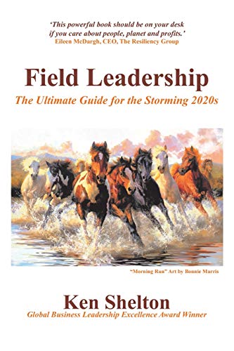 Beispielbild fr Field Leadership: The Ultimate Guide for the Storming 2020S zum Verkauf von THE SAINT BOOKSTORE
