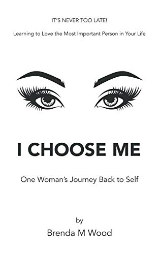 9781982249199: I Choose Me: One Woman?s Journey Back to Self