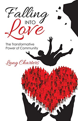 9781982249403: Falling into Love: The Transformative Power of Community