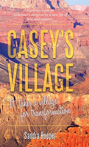 Stock image for Casey's Village: It Takes a Village for Transformation. for sale by THE SAINT BOOKSTORE