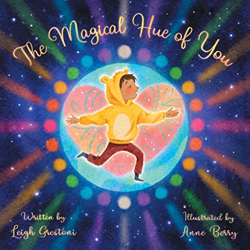 9781982255978: The Magical Hue of You: A Story of Where We Come from and Why We Are Here