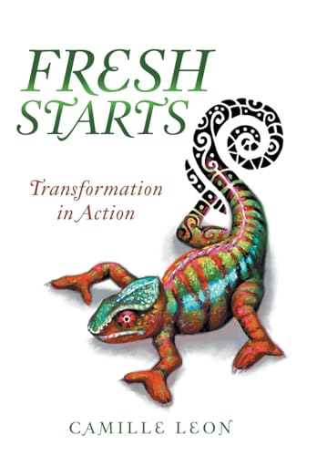 Stock image for Fresh Starts: Transformation in Action for sale by Big River Books