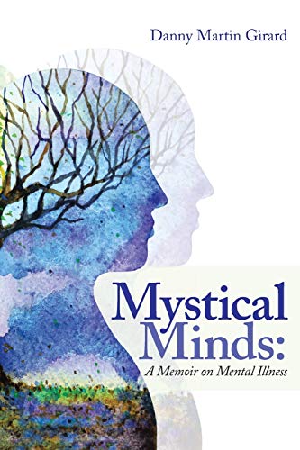 Beispielbild fr Mystical Minds: A Memoir on Mental Illness zum Verkauf von Lucky's Textbooks