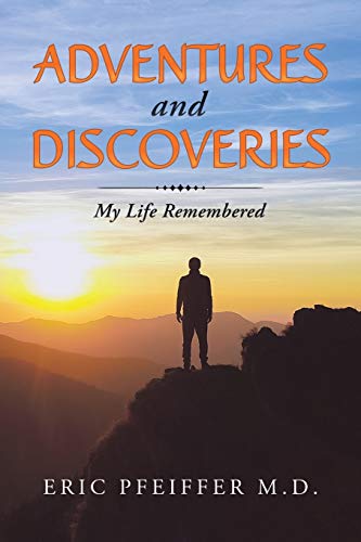 Stock image for Adventures and Discoveries : My Life Remembered for sale by GreatBookPrices