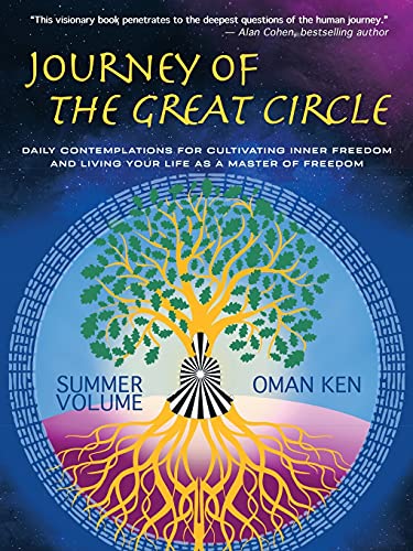 Imagen de archivo de Journey of The Great Circle Summer Volume: Daily Contemplations for Cultivating Inner Freedom and Living Your Life as a Master of Freedom a la venta por Zoom Books Company