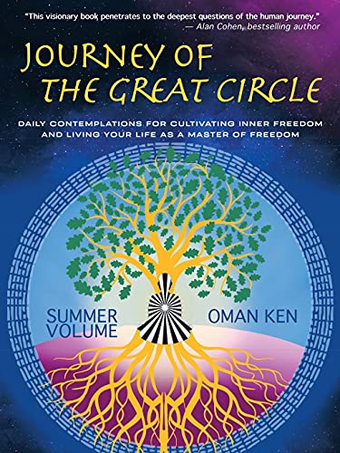 Stock image for Journey of The Great Circle Summer Volume: Daily Contemplations for Cultivating Inner Freedom and Living Your Life as a Master of Freedom for sale by Zoom Books Company