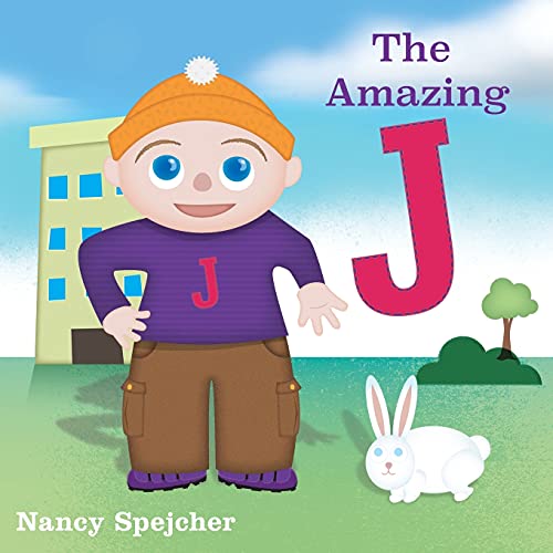 Stock image for The Amazing J: A Super Hero Is Born for sale by Chiron Media