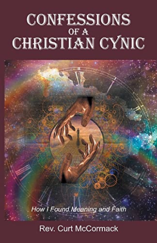 Stock image for Confessions of a Christian Cynic: How I Found Meaning and Faith for sale by Chiron Media