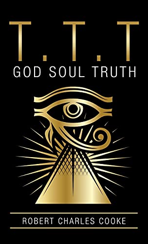 Stock image for T.T.T: God Soul Truth for sale by Lucky's Textbooks