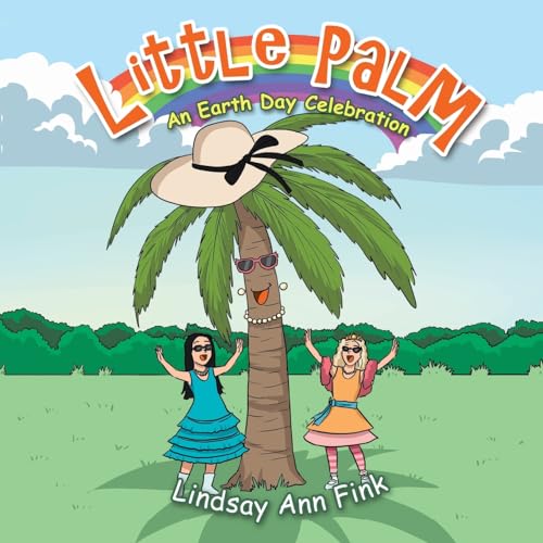 Stock image for Little Palm: An Earth Day Celebration for sale by ThriftBooks-Dallas