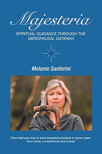 Stock image for Majesteria: Spiritual Guidance Through the Menopausal Gateway for sale by AwesomeBooks