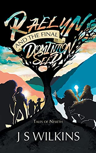 Beispielbild fr Raelyn and the Final Dominion Seed: Tales of Nesieth zum Verkauf von WorldofBooks