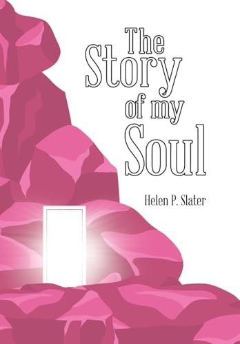 Imagen de archivo de The Story of My Soul a la venta por GreatBookPrices