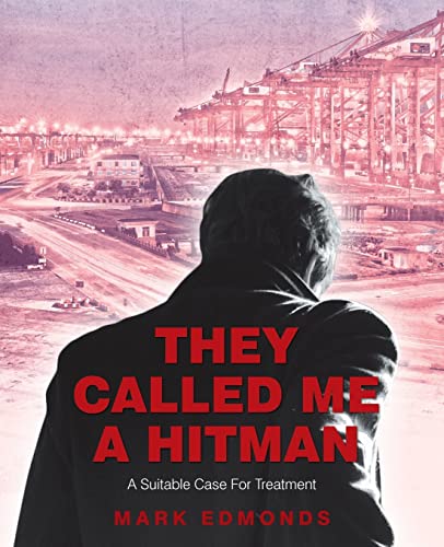 9781982292775: THEY CALLED ME A HITMAN: A Suitable Case For Treatment
