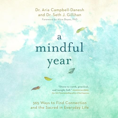 9781982501945: A Mindful Year: 365 Ways to Find Connection and the Sacred in Everyday Life