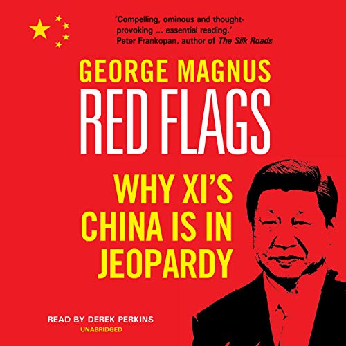 Stock image for Red Flags: Why Xi's China Is in Jeopardy [Audio Book (CD) ] for sale by booksXpress