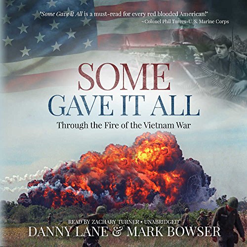 Stock image for Some Gave It All: Through the Fire of the Vietnam War for sale by Goodwill