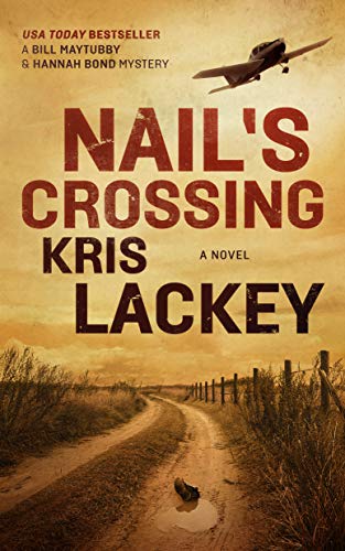 Beispielbild fr Nail's Crossing (Bill Maytubby and Hannah Bond Mysteries, 1) zum Verkauf von WorldofBooks