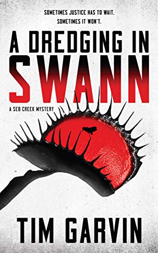 Beispielbild fr A Dredging in Swann : A Seb Creek Mystery zum Verkauf von Better World Books