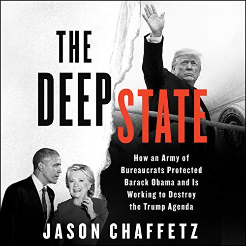 Beispielbild fr The Deep State: How an Army of Bureaucrats Protected Barack Obama and Is Working to Destroy the Trump Agenda zum Verkauf von Front Cover Books