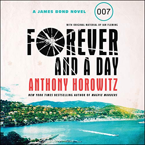 9781982552596: Forever and a Day Lib/E: A James Bond Novel