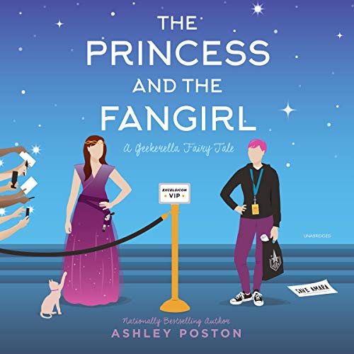9781982556471: The Princess and the Fangirl: A Geekerella Fairytale