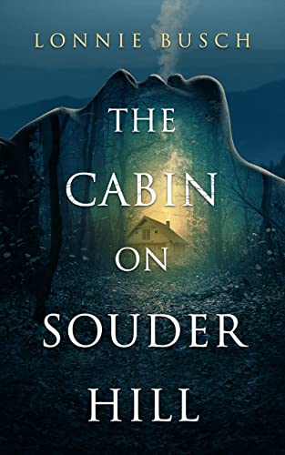 Stock image for The Cabin on Souder Hill for sale by Discover Books