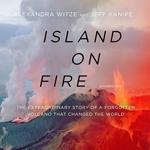 9781982586782: Island on Fire: The Extraordinary Story of a Forgotten Volcano That Changed the World