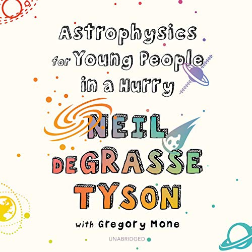 Stock image for Astrophysics for Young People in a Hurry for sale by Revaluation Books