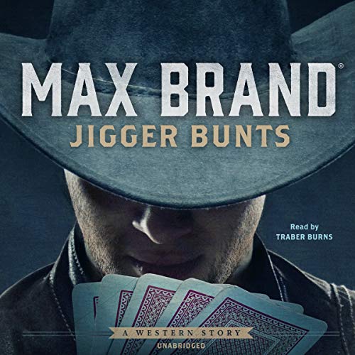 Beispielbild fr Jigger Bunts: A Western Story zum Verkauf von Buchpark