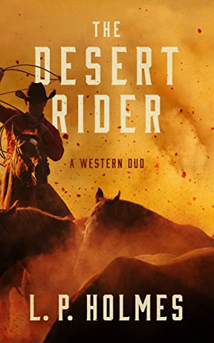 Beispielbild fr The Desert Rider: A Western Duo zum Verkauf von Buchpark