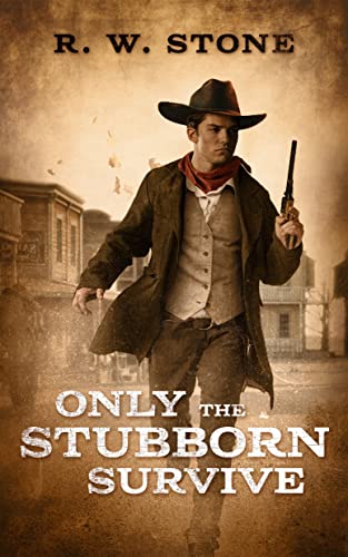 9781982595074: Only the Stubborn Survive