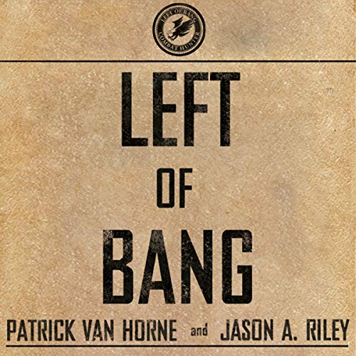 Stock image for Left of Bang: How the Marine Corps Combat Hunter Program Can Save Your Life for sale by Save With Sam