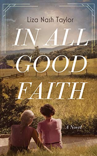 Beispielbild fr In All Good Faith: A Novel zum Verkauf von More Than Words