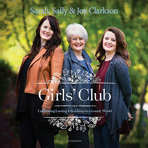 Beispielbild fr Girls' Club: Cultivating Lasting Friendship in a Lonely World zum Verkauf von Buchpark
