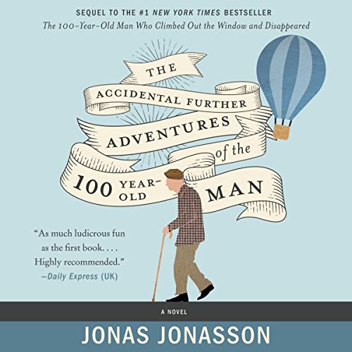 Beispielbild fr The Accidental Further Adventures of the Hundred-Year-Old Man: A Novel zum Verkauf von Save With Sam