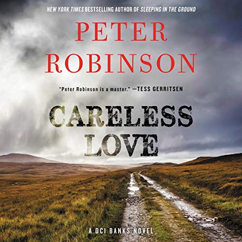 Stock image for Careless Love: A Dci Banks Novel for sale by Revaluation Books