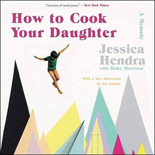 Stock image for How to Cook Your Daughter Lib/E: A Memoir [Audio Book (CD) ] for sale by booksXpress