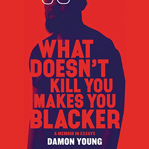 Beispielbild fr What Doesn`t Kill You Makes You Blacker: A Memoir in Essays zum Verkauf von Buchpark