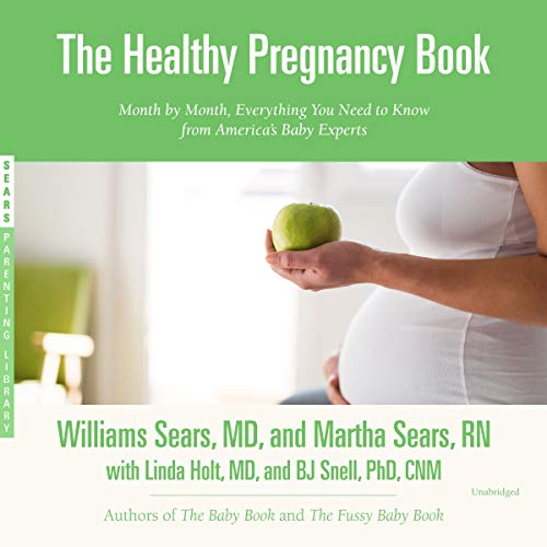 Beispielbild fr The Healthy Pregnancy Book: Month by Month, Everything You Need to Know from America's Baby Experts (Sears Parenting Library) zum Verkauf von Revaluation Books