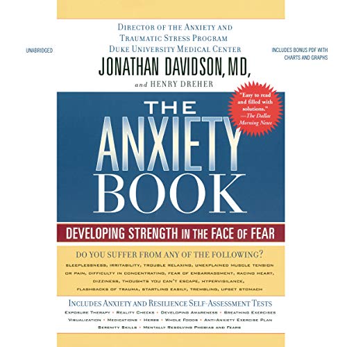 Stock image for The Anxiety Book: Developing Strength in the Face of Fear [Audio Book (CD) ] for sale by booksXpress