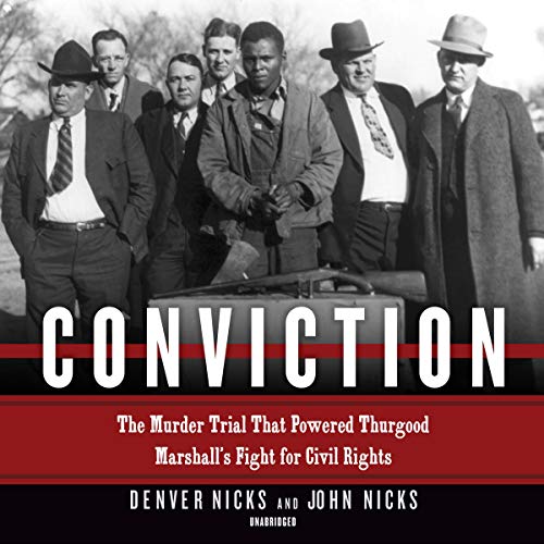 Beispielbild fr Conviction: The Murder Trial That Powered Thurgood Marshall's Fight for Civil Rights zum Verkauf von Buchpark