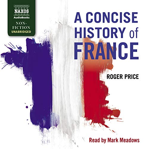 Stock image for A Concise History of France for sale by Revaluation Books