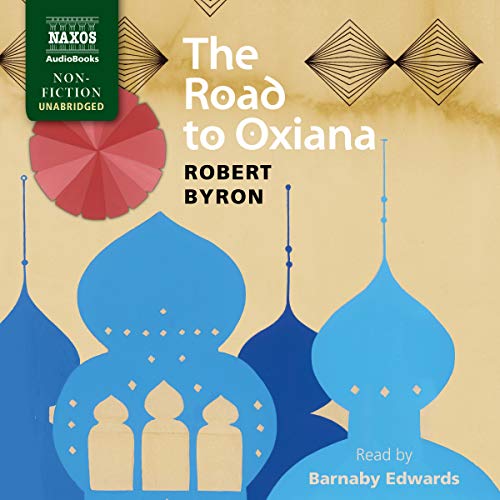 Beispielbild fr The Road to Oxiana: Library Edition zum Verkauf von Buchpark