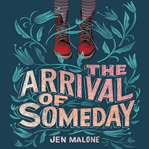 9781982661496: The Arrival of Someday