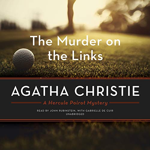 Stock image for The Murder on the Links: A Hercule Poirot Mystery (Hercule Poirot Mysteries, 1923) for sale by HPB-Diamond