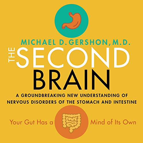 9781982673741: The Second Brain: A Groundbreaking New Understanding of Nervous Disorders of the Stomach and Intestine
