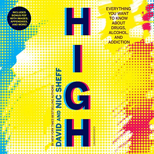 9781982675325: High: Everything You Want to Know About Drugs, Alcohol, and Addiction