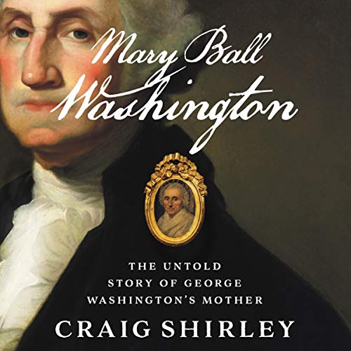Beispielbild fr Mary Ball Washington: The Untold Story of George Washington's Mother zum Verkauf von Buchpark