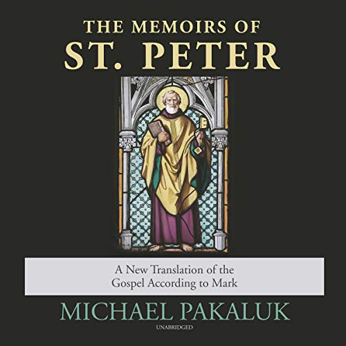 Beispielbild fr The Memoirs of St. Peter: A New Translation of the Gospel According to Mark: Library Edition zum Verkauf von Buchpark